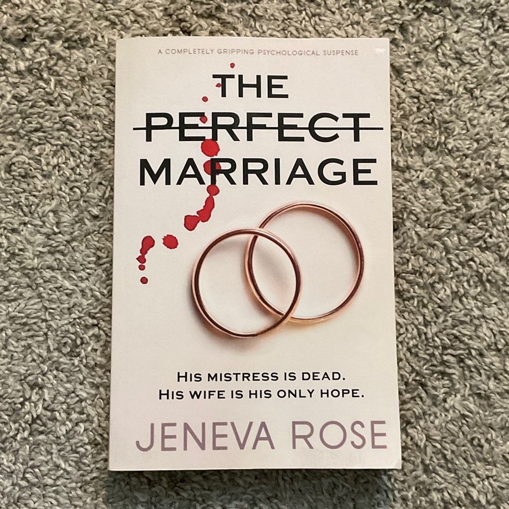 The Perfect Marriage by Jeneva Rose